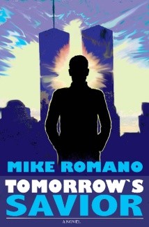 Tomorrows Savior Mike Romano